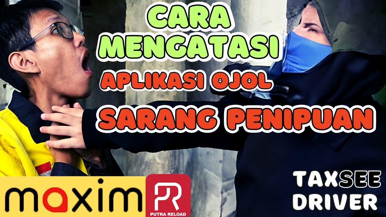Modus Baru Penipuan Maxim,  Tidak Ramah Bagi Driver Pemula, Aplikasi PPOB Putra Reload.