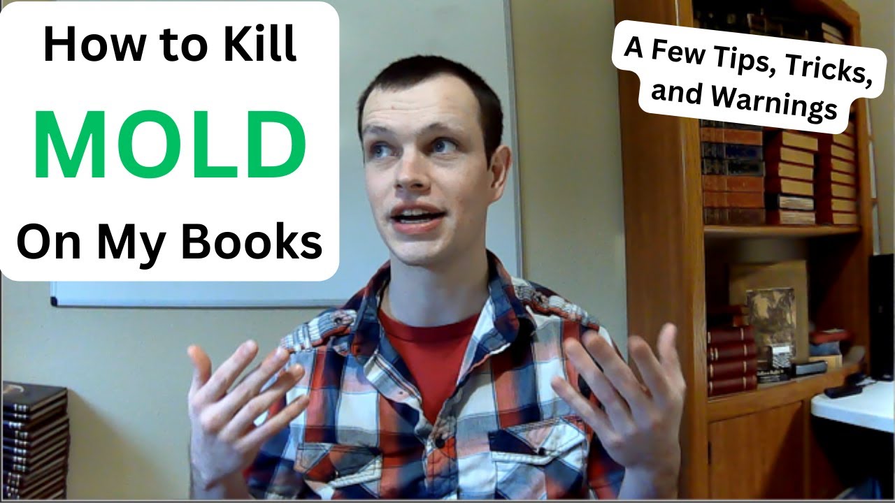 How to Get Rid of Mold on Your Books -- Tips, Tricks, and More