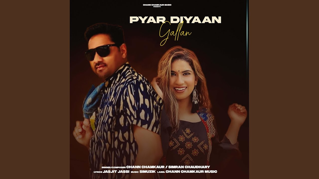 Pyar diyaan gallan (feat. Simran chaudhary)