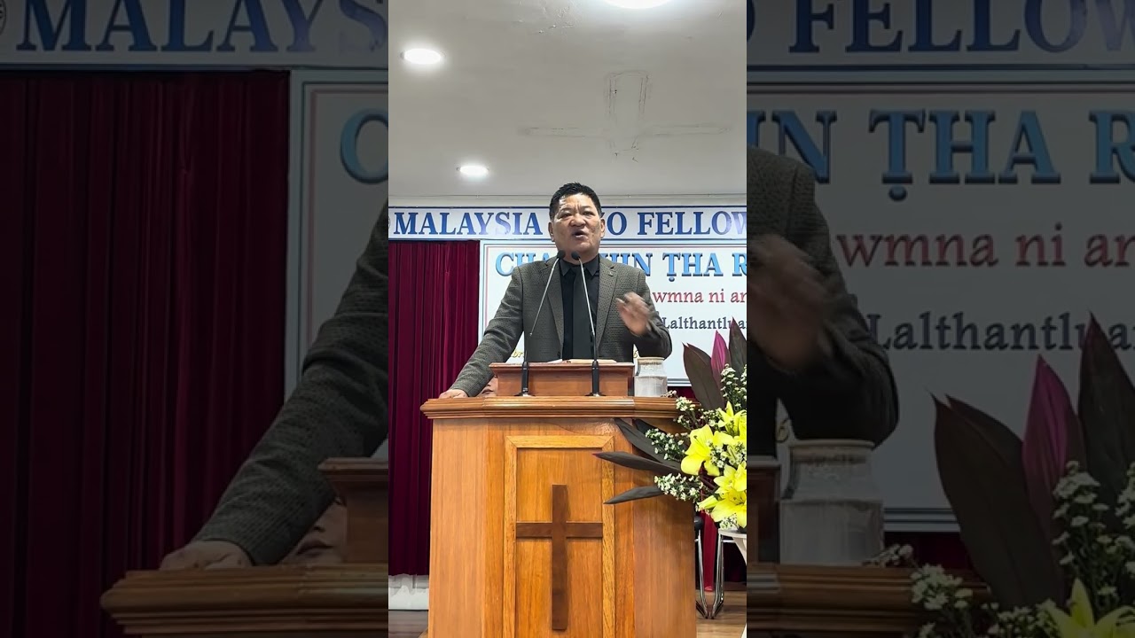 Evan. R Lalthantluanga Sermon - THIKHAWP HIAL PATHIAN THU ZAWM