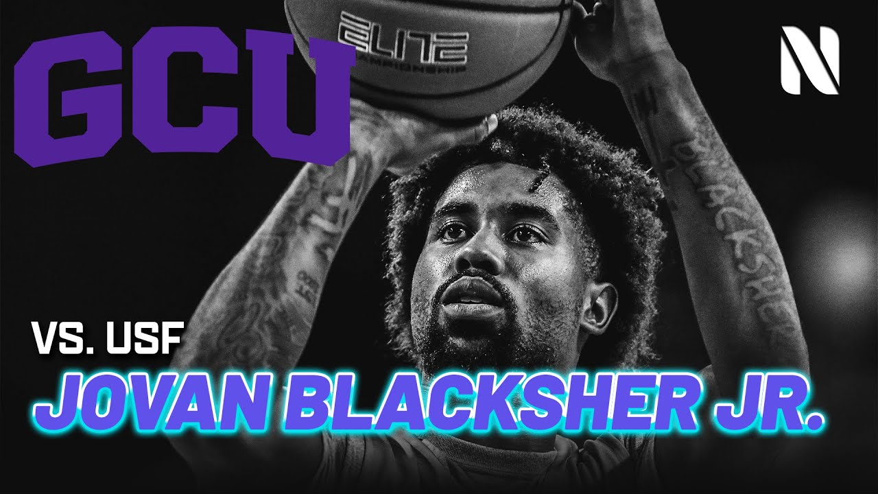 Jovan Blacksher Jr. Grand Canyon Antelopes vs Univ of San Francisco | 23 PTS 3 REB 4 AST