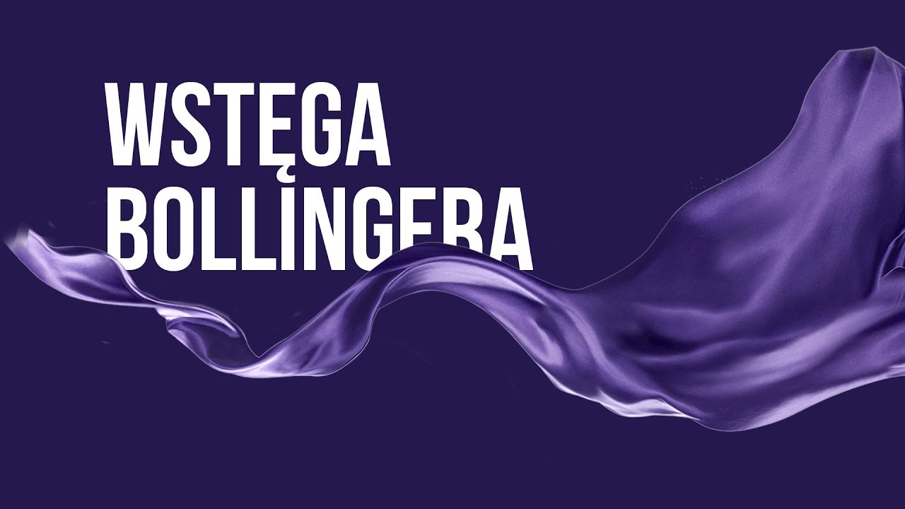 Wstęga Bollingera | #74 Kurs Analizy Technicznej