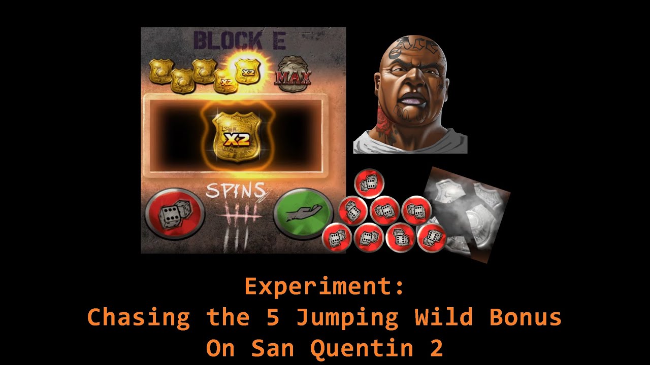 Slot Experiment: Chasing the 5 Jumping Wild Bonus on San Quentin 2 (x3)