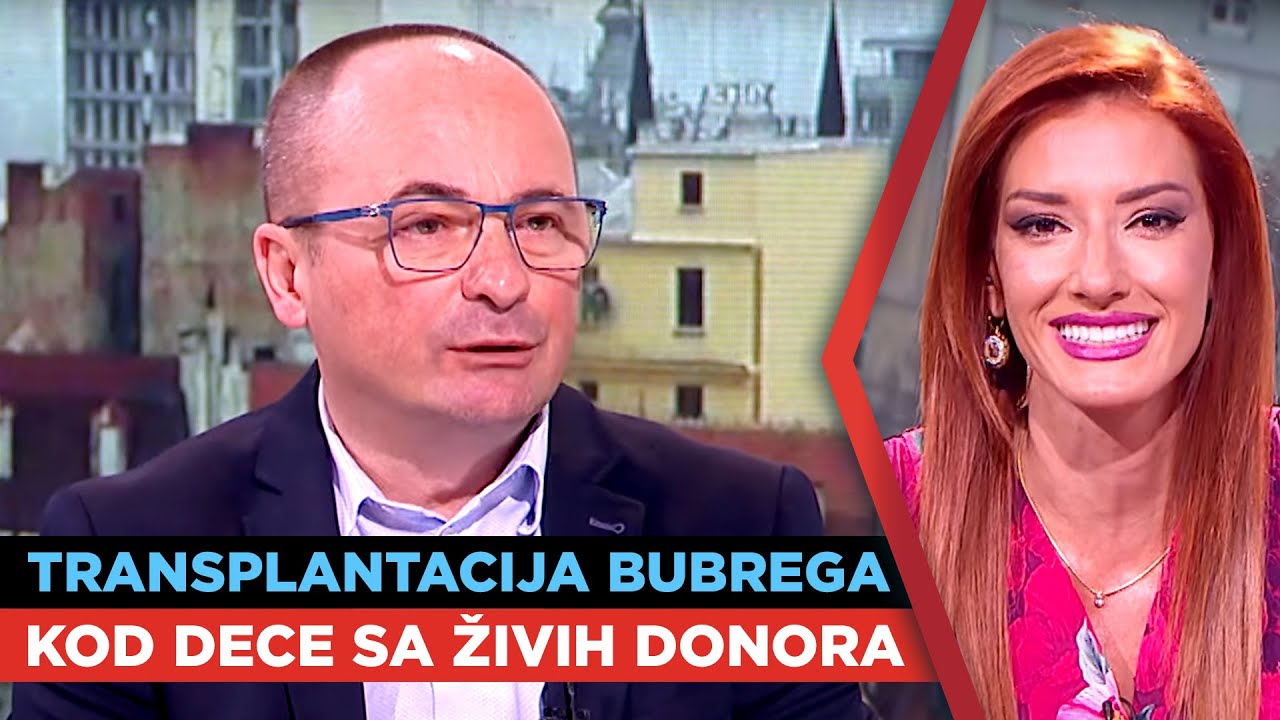 Transplantacija bubrega kod dece sa živih donora | Dr Siniša Dučić i dr Jelena Stojanović | URANAK1