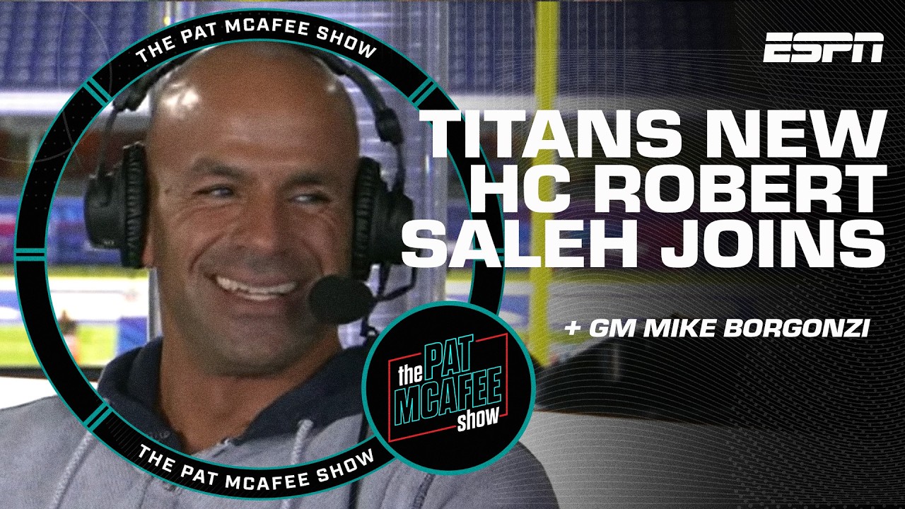 Titans HC Robert Saleh & GM Mike Borgonzi's vision for the team with Cam Ward | The Pat McAfee Show