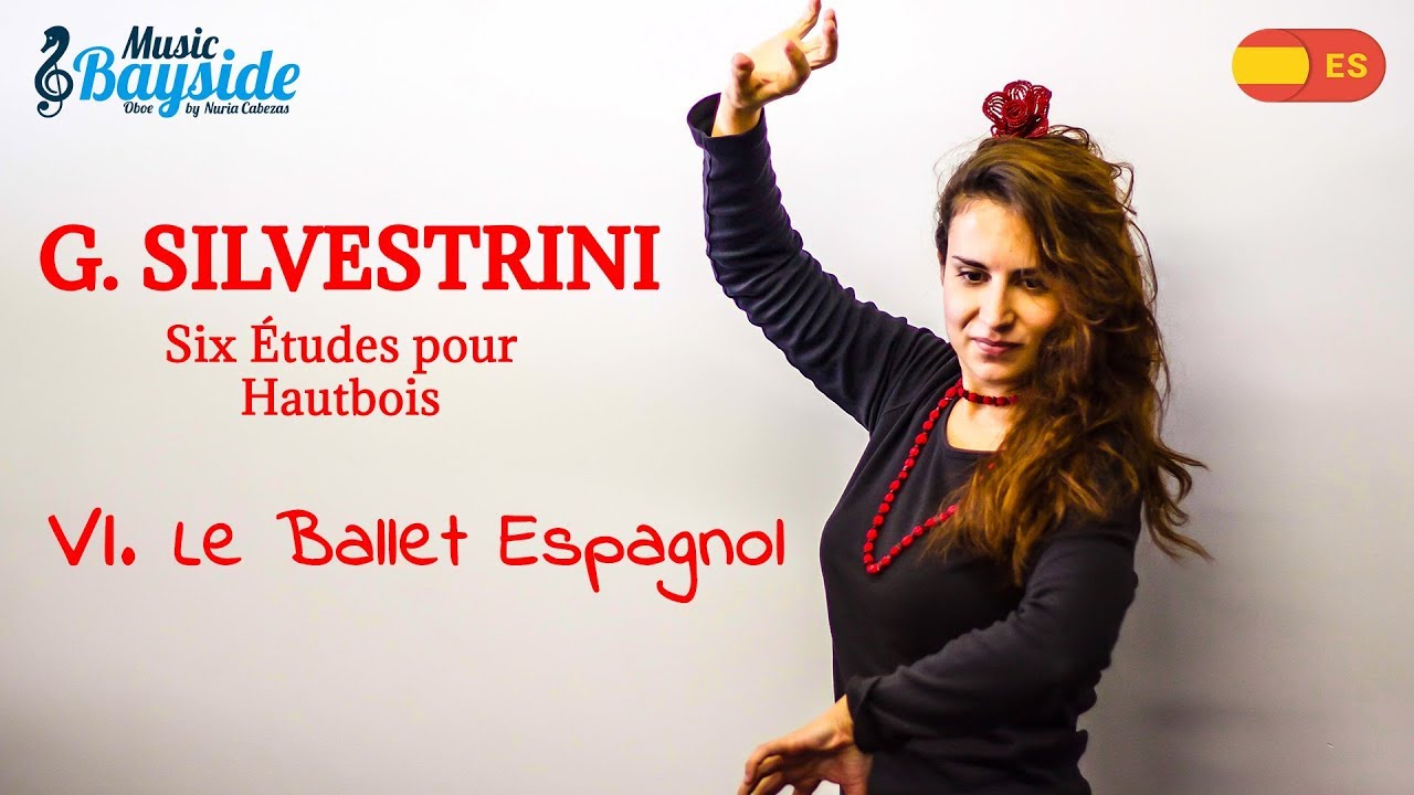 #6 G. SILVESTRINI - Six Études pour Hautbois VI. Le Ballet Espagnol