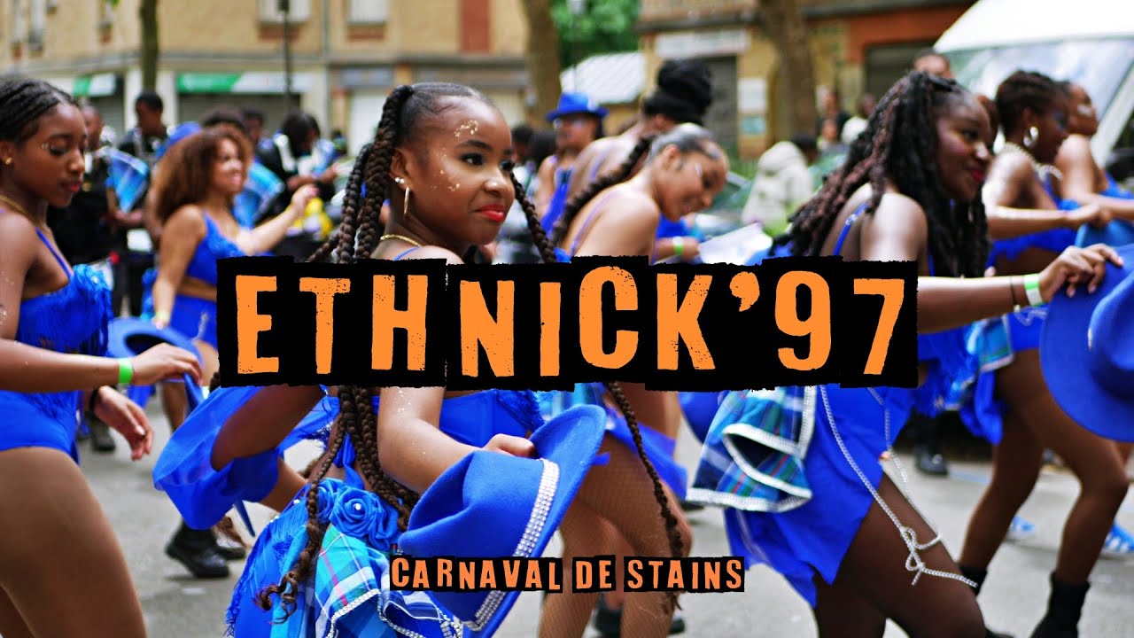 ETHNICK’97 - CARNAVAL DE STAINS - 19.05.24