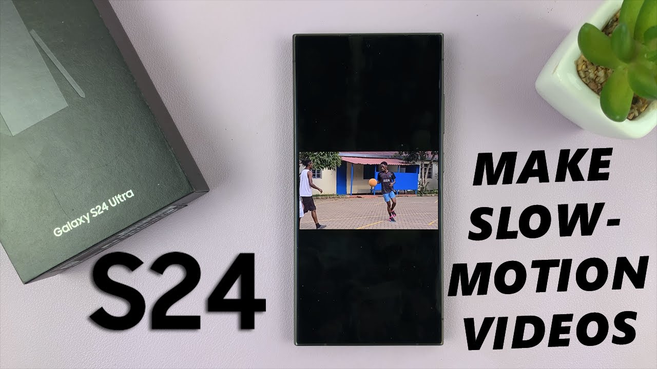 How To Make Any Video a Slow-motion Video On Samsung Galaxy S24 / S24 Ultra