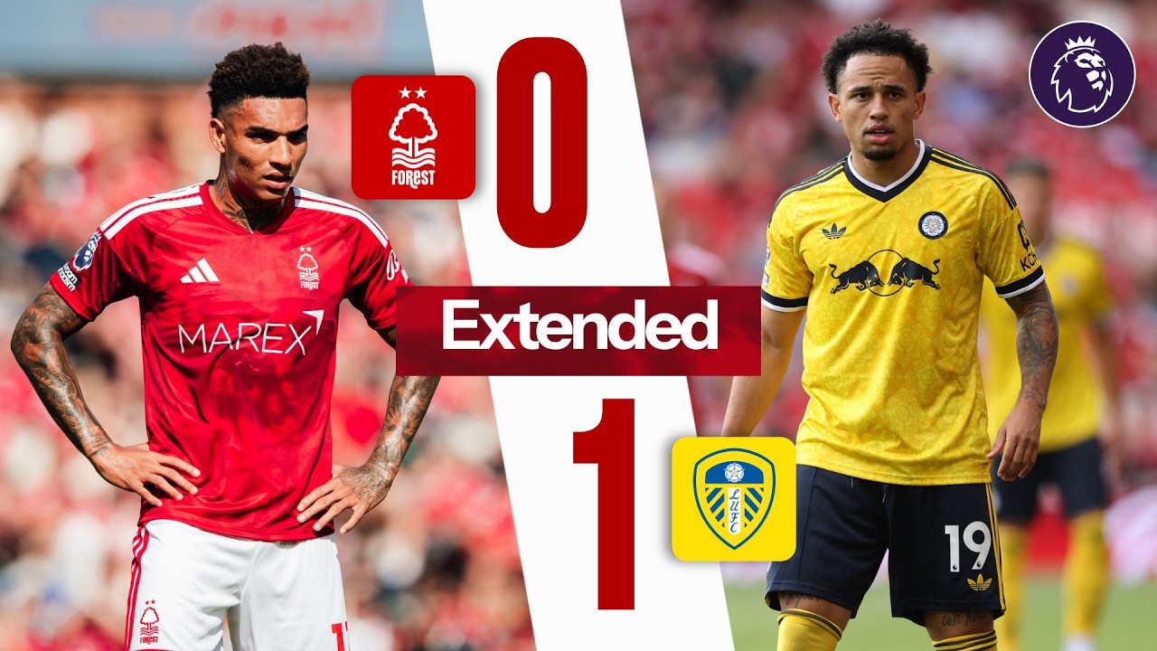 Nottingham Forest 0-1 Leeds United | Premier League | Extended Highlights 🎬