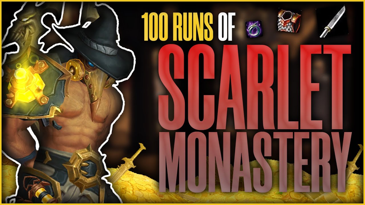 I Ran Scarlet Monastery 100 Times.. | Quick Guide and Results | World of Warcraft Gold Farming