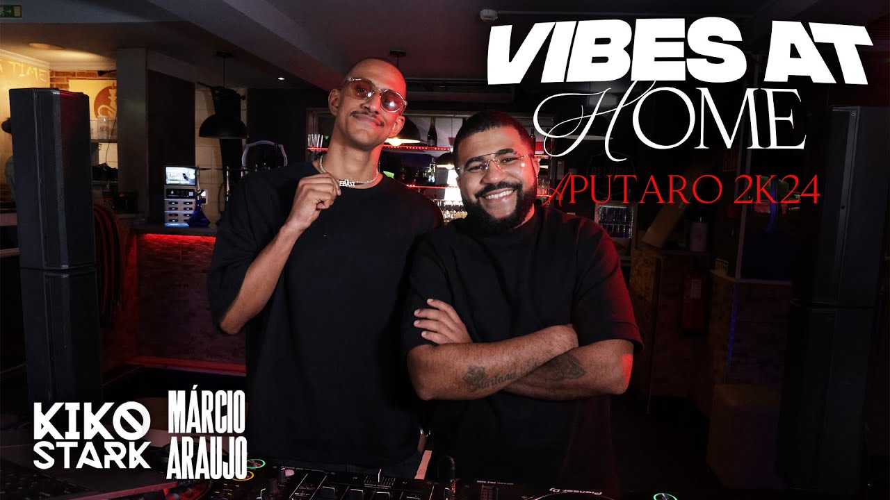 Vibes at Home | Mix de apupu (EP.2) - Kiko Stark e Dj Márcio Araújo