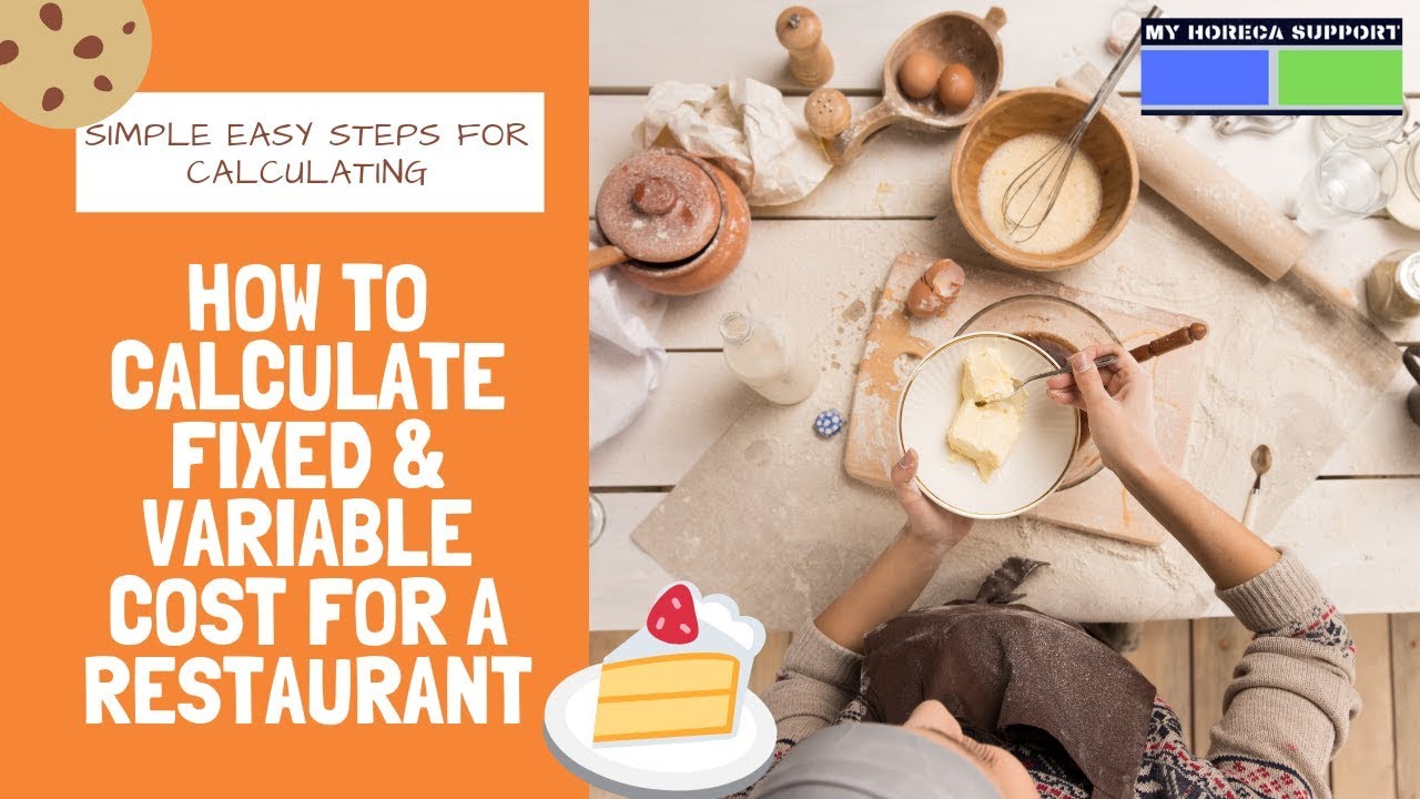 how to Calculate Fixed cost & Variable cost for a restaurant~ My Horeca Support
