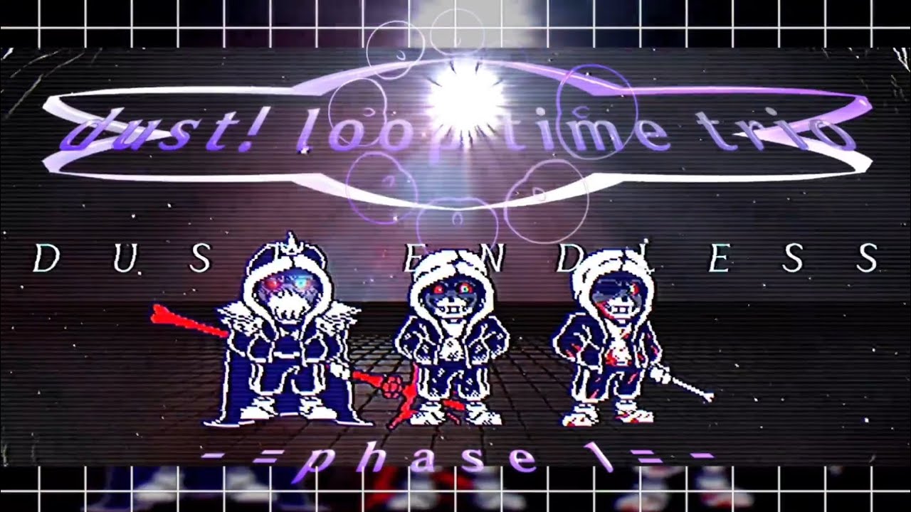 Dust! Loop Time Trio OST: 001 [Phase 1] - Dust Endless 
