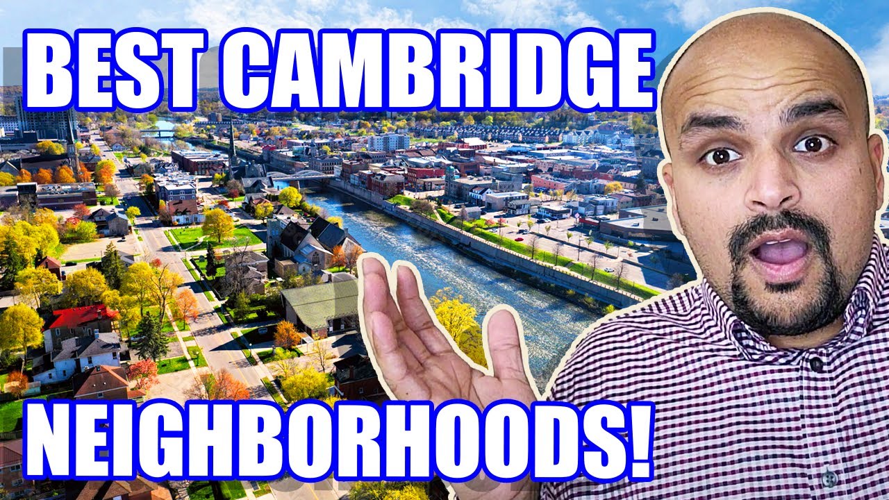 TOP 5 NEIGHBORHOODS: Living In Cambridge Ontario Canada 2023 | Moving To Cambridge Ontario Canada