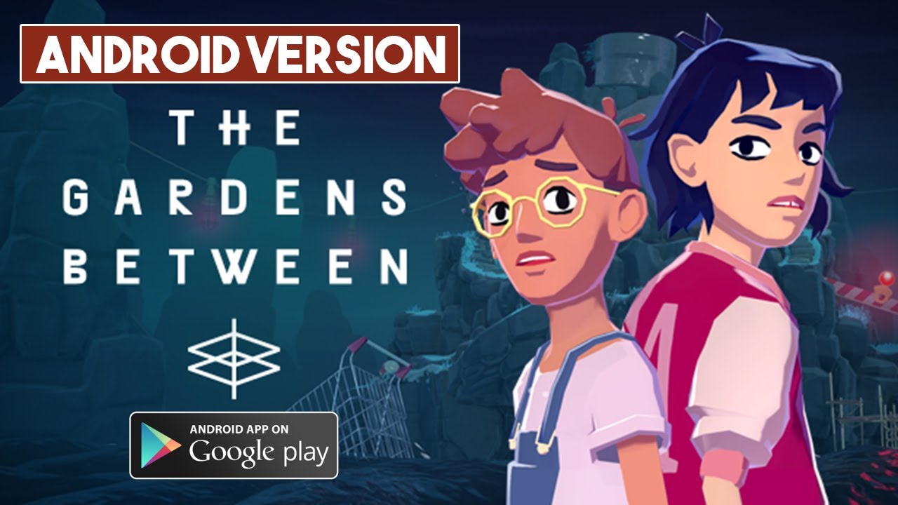 THE GARDENS BETWEEN Android version Gameplay