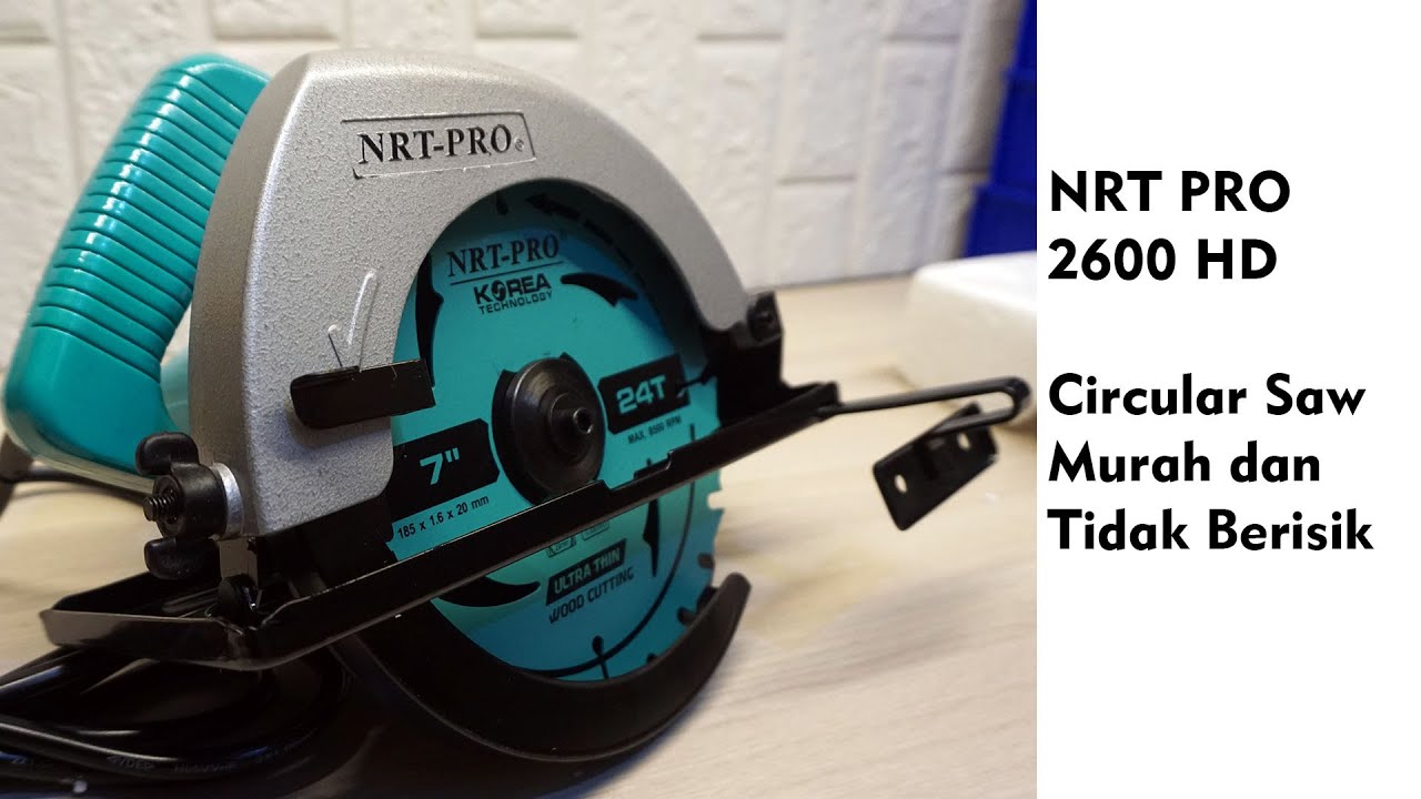 Circular Saw NRT PRO 2600 HD - Mesin Belah Kayu Murah 400ribuan