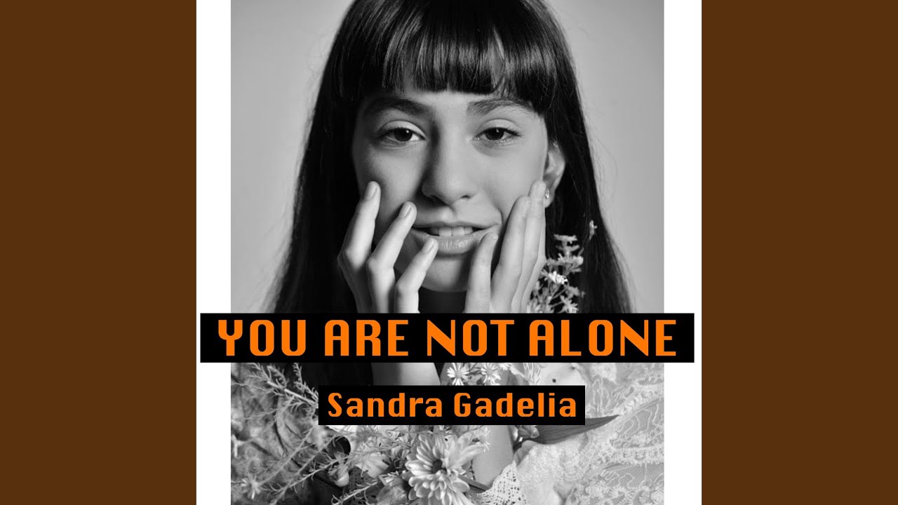 You Are Not Alone