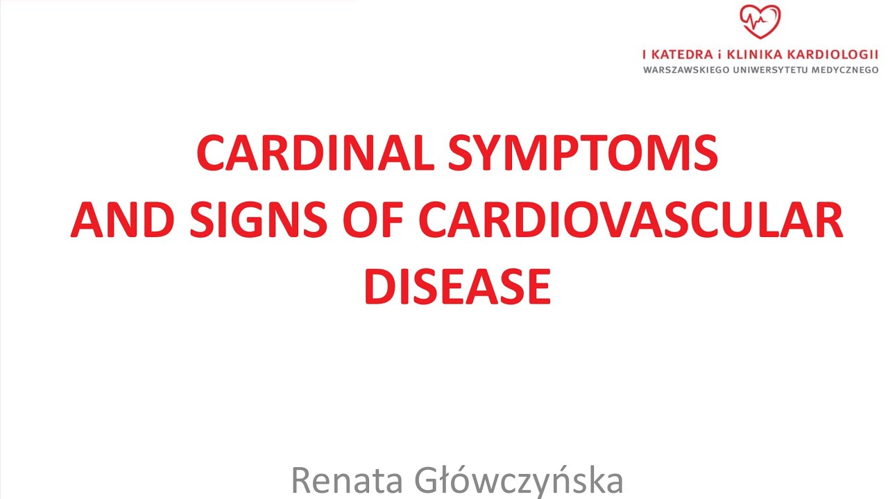 Cardinal Signs & Symptoms