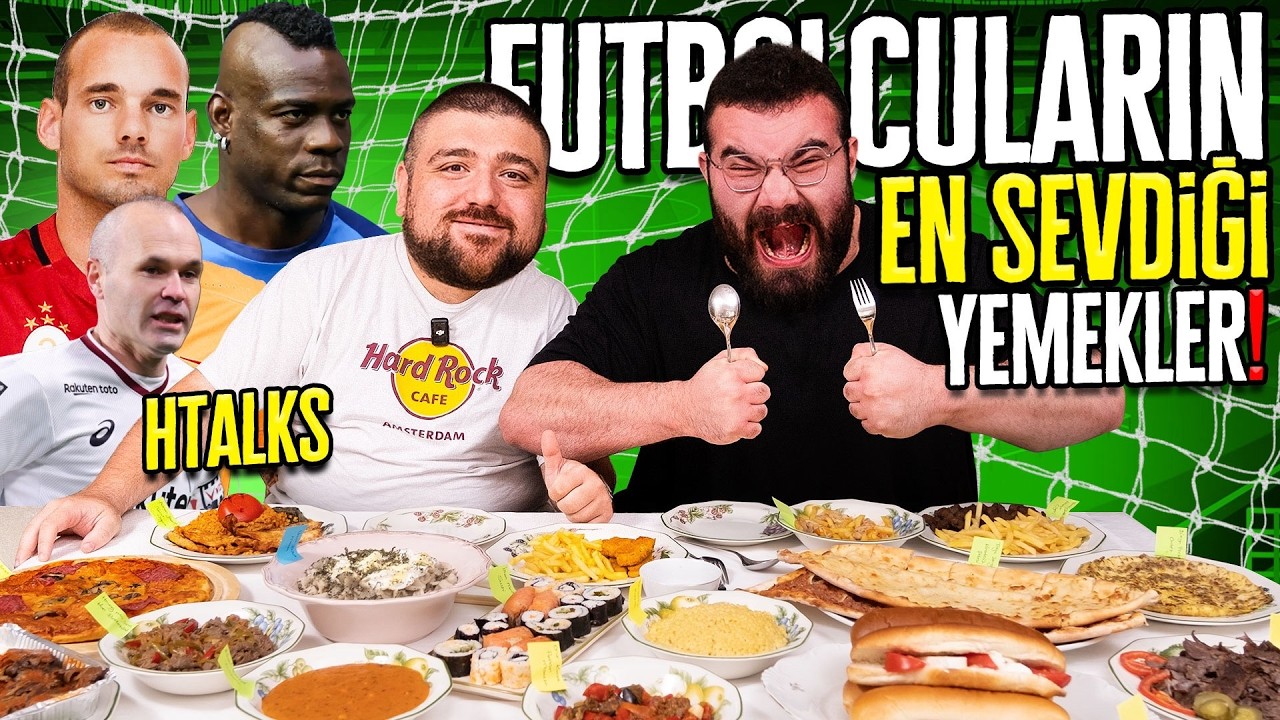 FUTBOLCULARIN EN SEVDİĞİ YEMEKLERİ GÖMDÜK! ⚽️