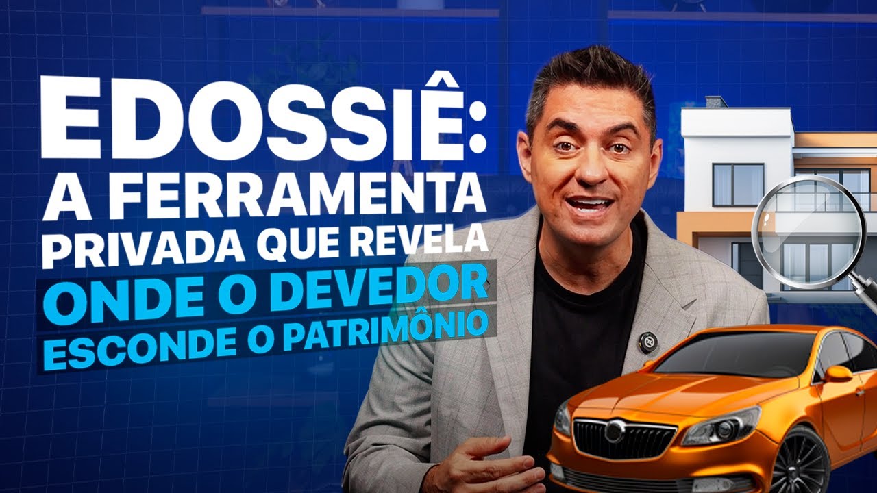 eDossiê: a ferramenta privada que revela onde o devedor esconde o patrimônio