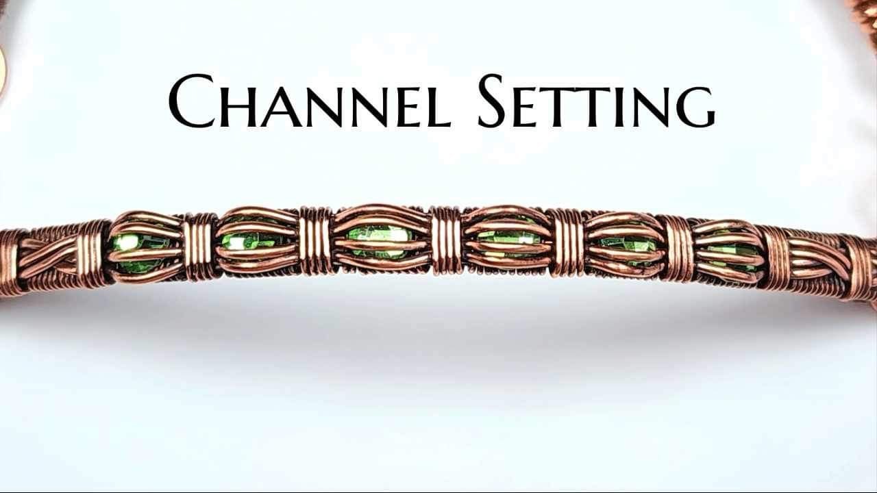 Bracelet Tutorial: Channel/Weave Setting: Wire Wrapping Tutorial: DIY Jewelry