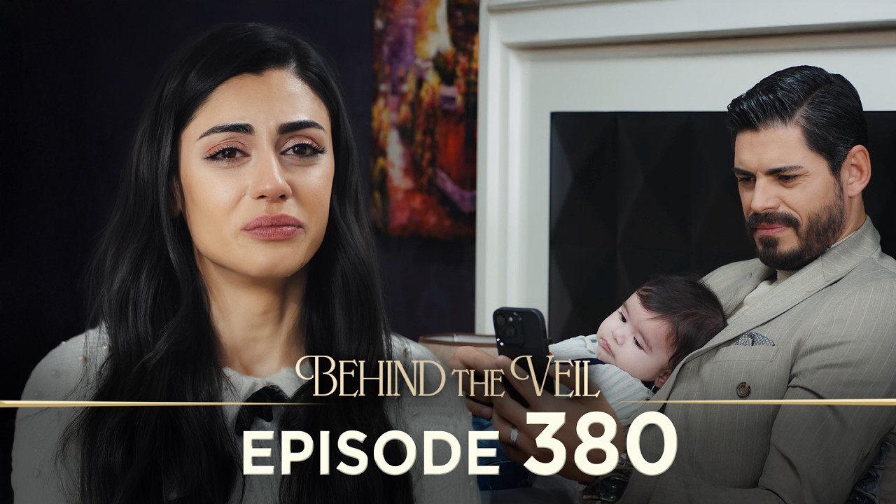 Gelin 380.Bölüm | Behind the Veil Episode 380 [ Season 3 ]