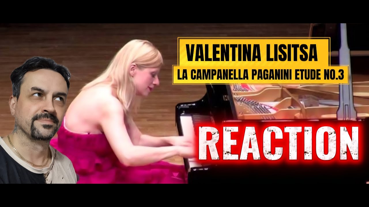 Valentina Lisitsa Liszt La Campanella from Paganini Etude No.3 REACTION