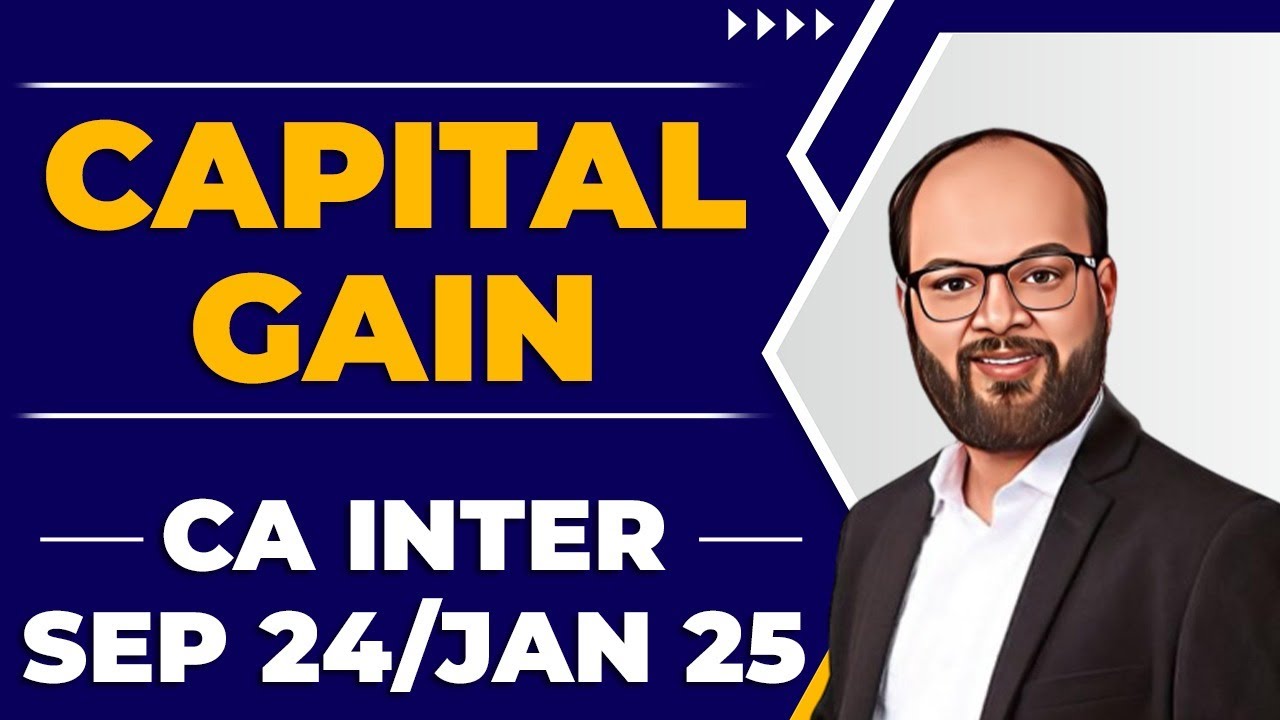 Income Under Head Capital Gain | CA Inter Taxation Chapter – 3 Unit 4 | Capital Gain One Shot | ICAI