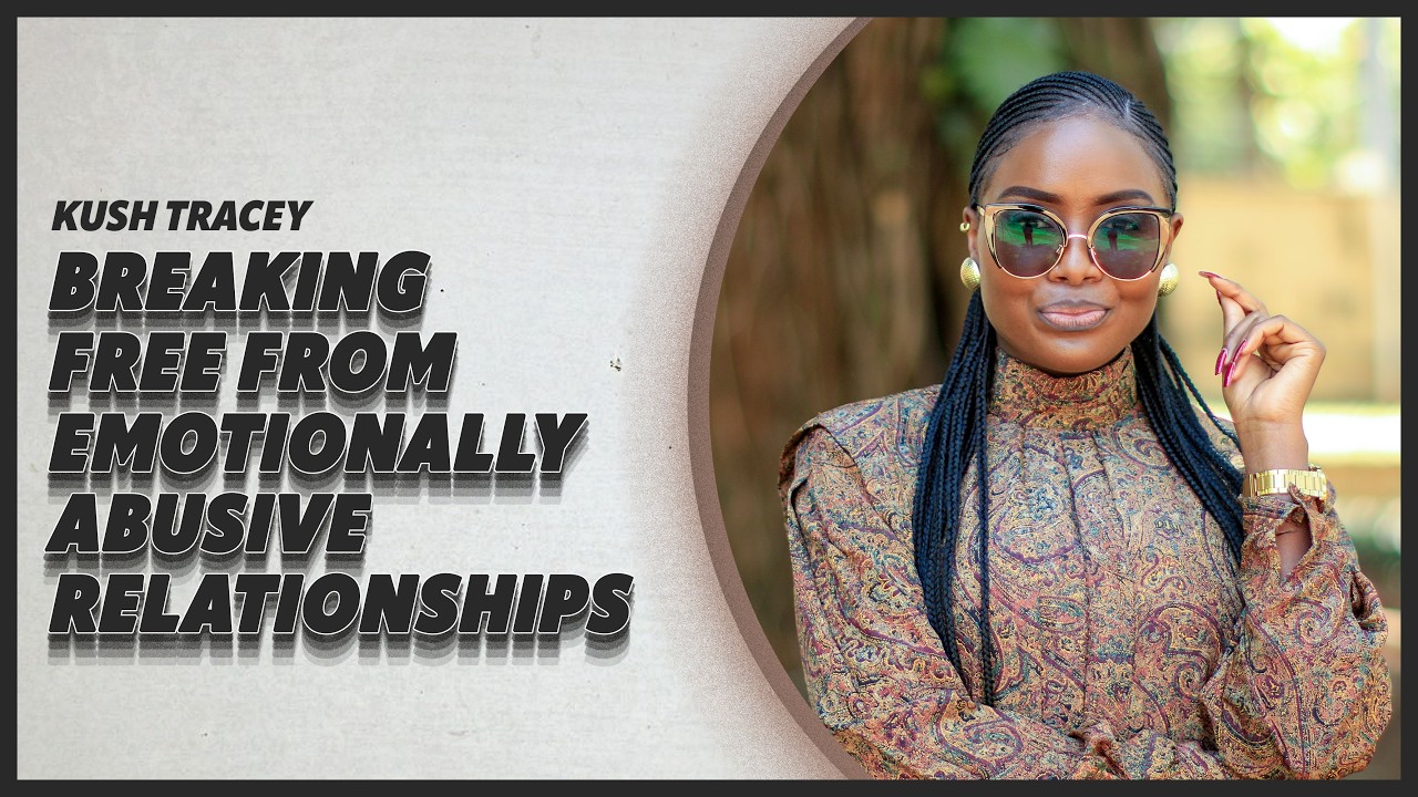 Breaking Free From Emotionally Abusive Relationships - Kush Tracey | CITAM Church Online