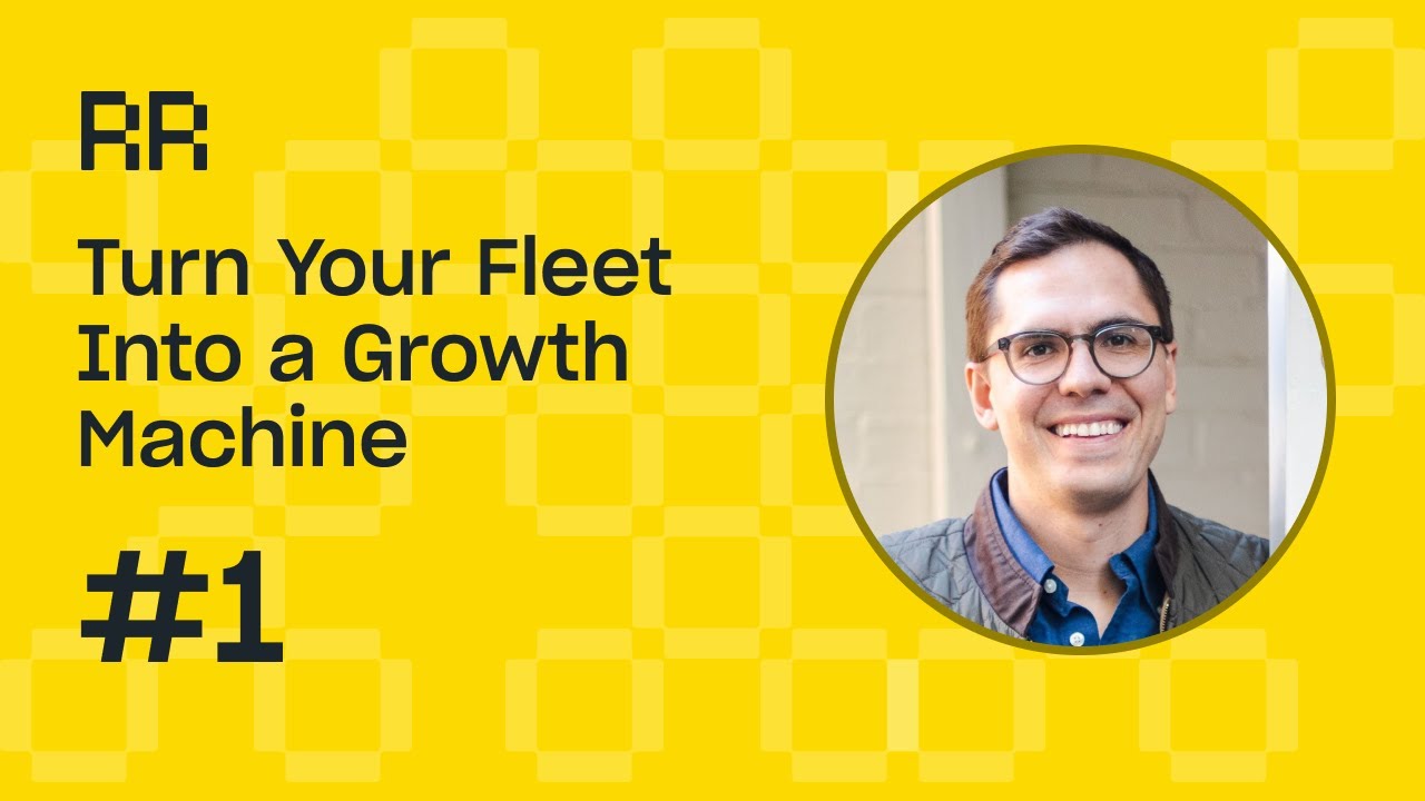 How to Make Your Fleet Your #1 Growth Driver with Patrick Tunnicliffe | Rental Roundtable