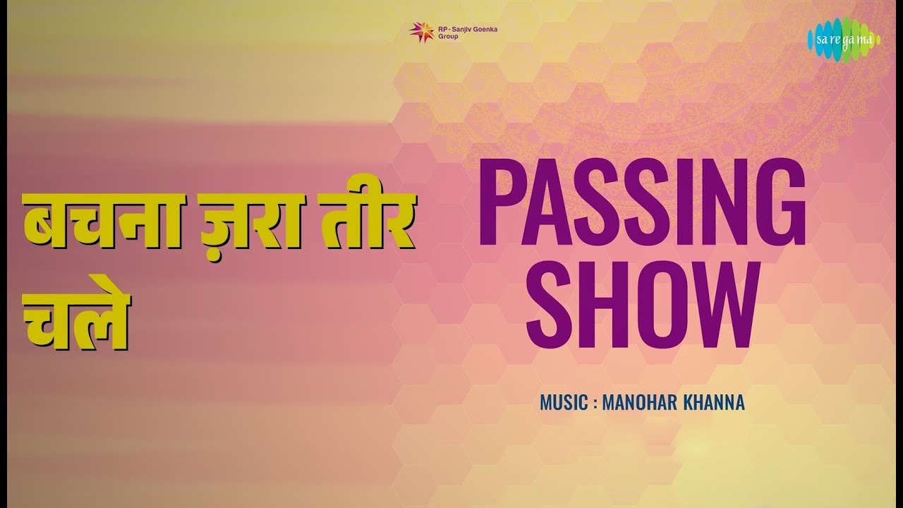 बचना ज़रा तीर चले | Passing Show | Geeta Dutt Songs |