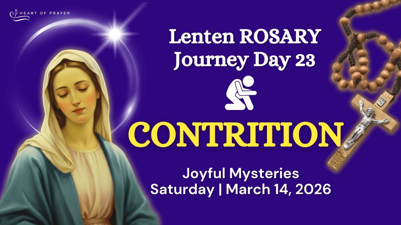 SATURDAY Holy Rosary 🌿 Joyful Mysteries - Lenten Journey Day 23 | March 14, 2026