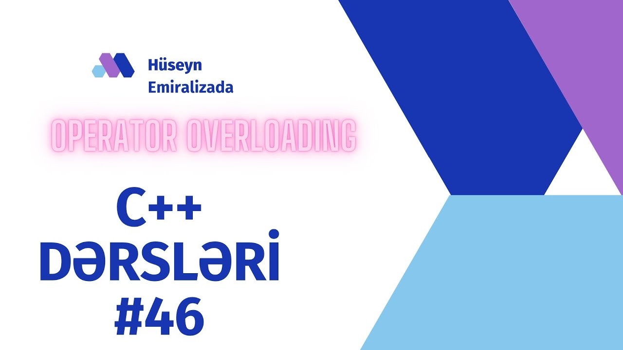 C++ Dərsləri Azərbaycan Dilində 46---C++ Operator Overloading