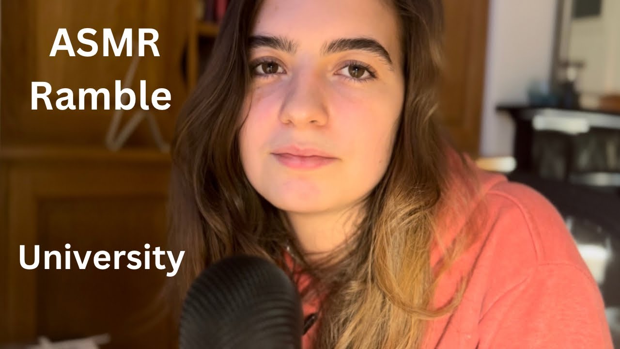 ASMR | My thoughts on University