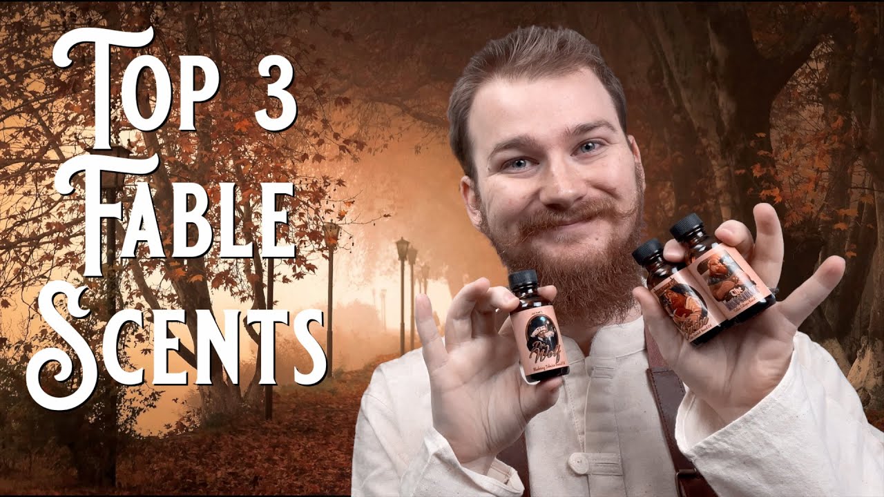 Top 3 Fable Scents From The Apprentice