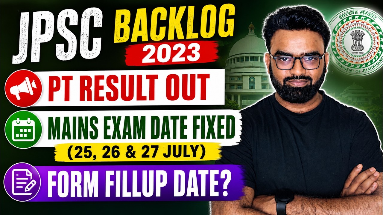 JPSC Backlog 2023 PT Result Out | Mains Date Final | Udit Kushwaha