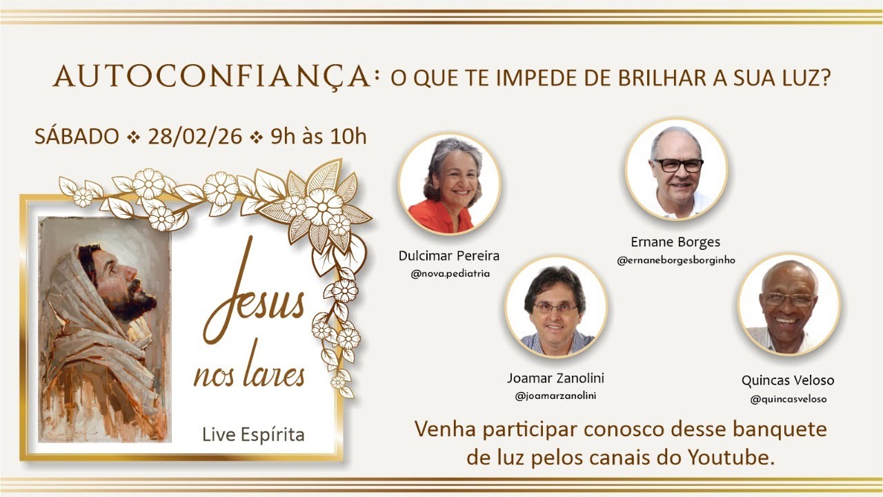JESUS NOS LARES – Episódio 199 - “AUTOCONFIANÇA – O  QUE TE IMPEDE DE BRILHAR A SUA LUZ?” – 28/02/26