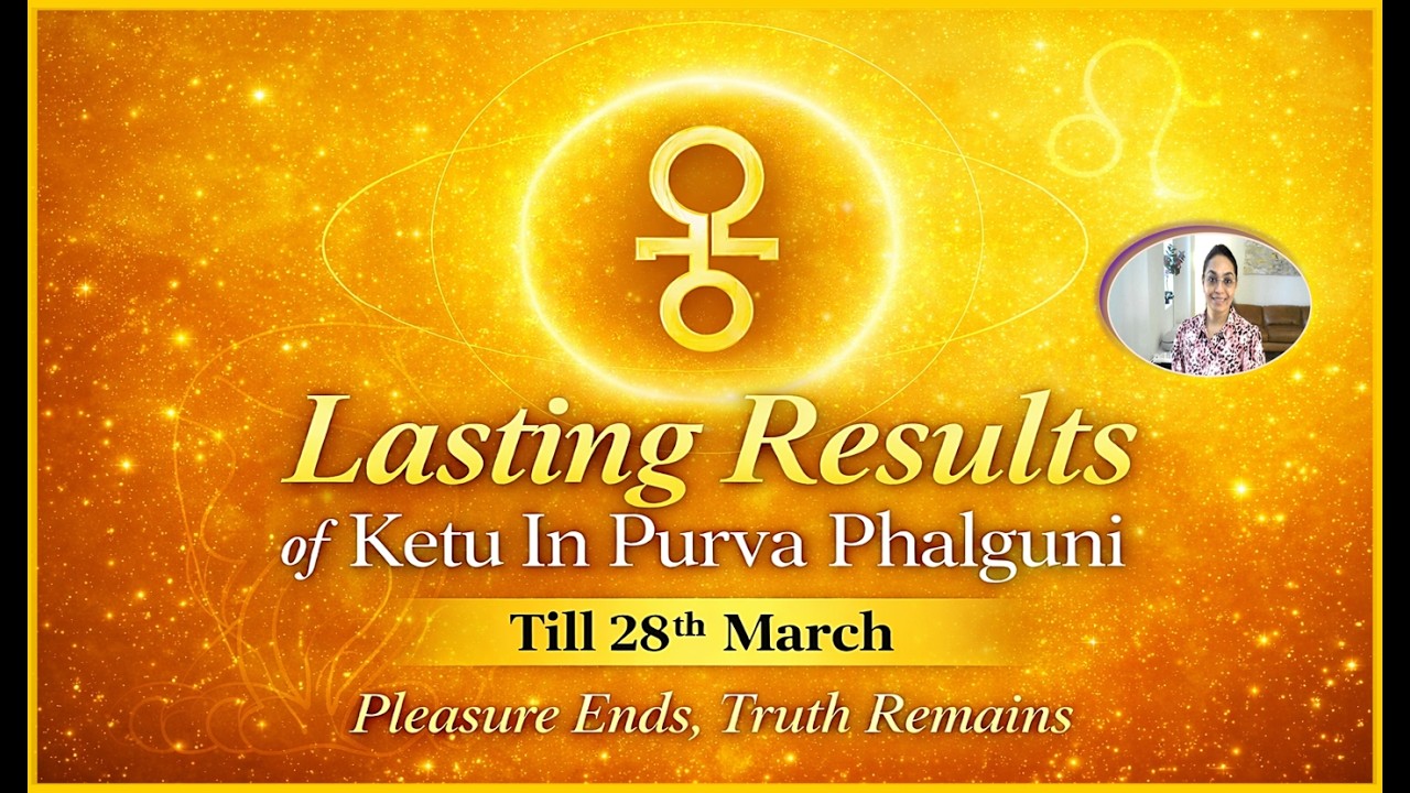 Vargottam Ketu in Purva Phalguni | Final Phase Before Magha | Impact on Ascendant #ketuinastrology