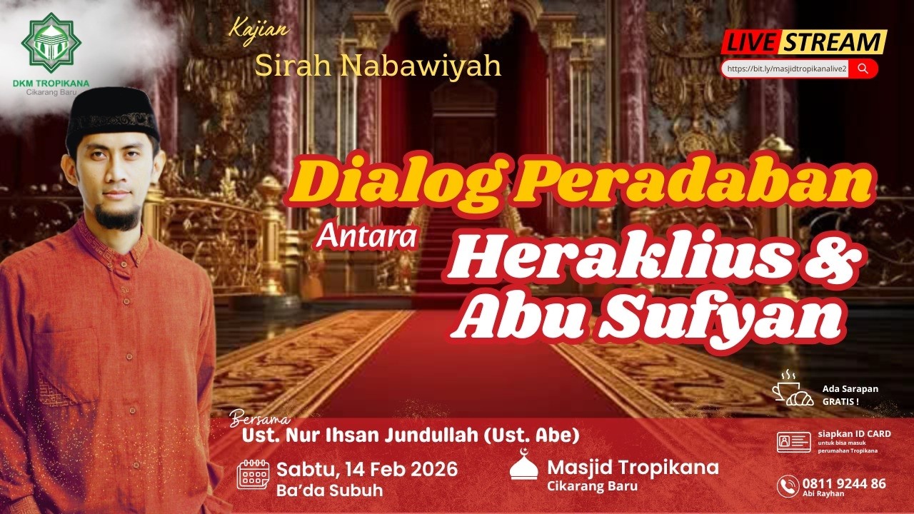 Ust. Nur Ihsan Jundullah~Dialog Peradaban Antara Heraklius & Abu Sufyan