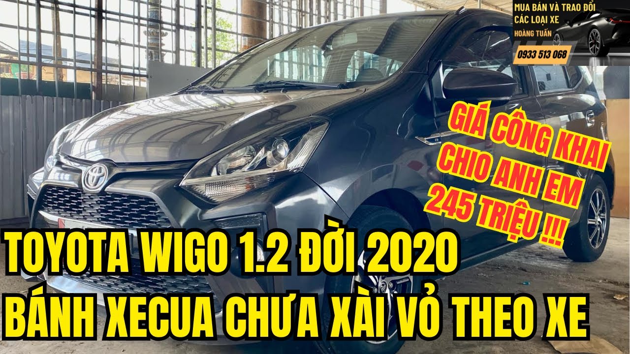 Toyota Wigo 1.2 đời 2020 bản G cao cấp giá công khai 245 triệu vỏ theo xe chưa thay cực kì lợi xăng!