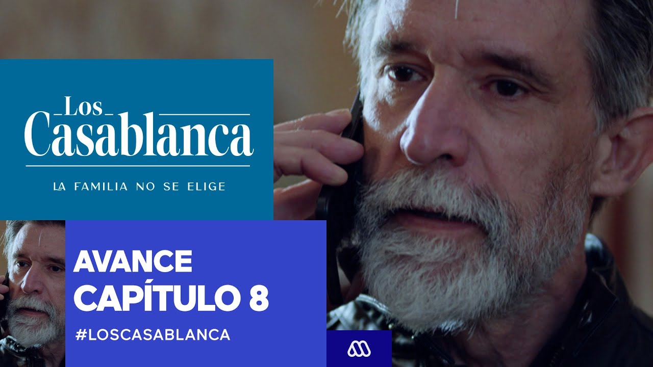 Los Casablanca / Avance / ¿Qué planea Iván? - Capítulo 8