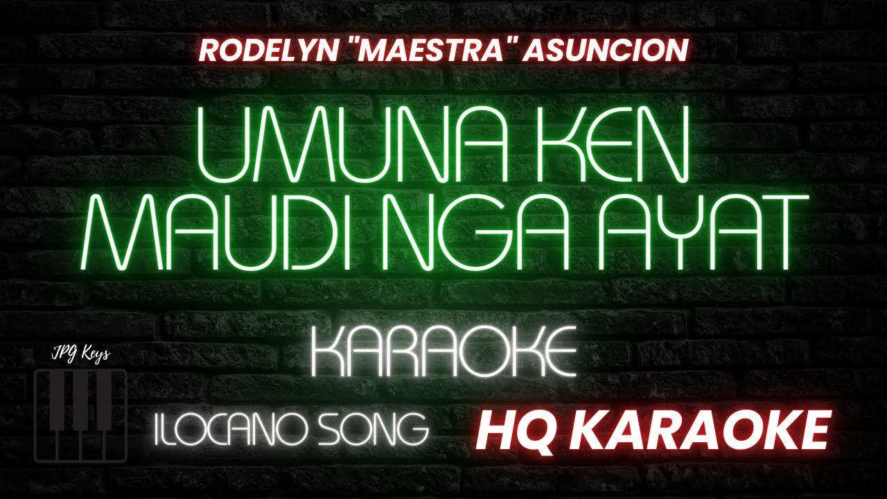 UMUNA KEN MAUDI NGA AYAT KARAOKE | JPG Keys
