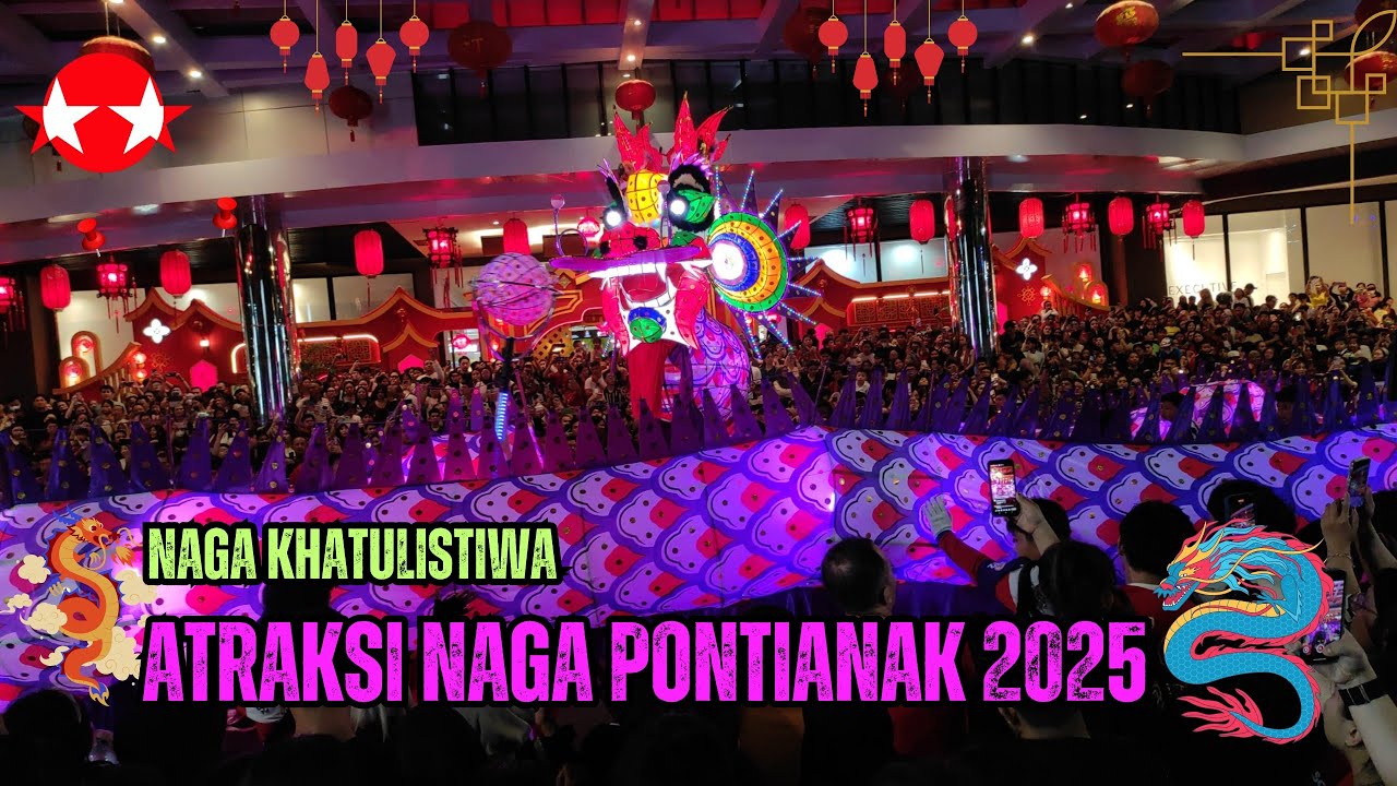 Atraksi Naga Pontianak 2025 - Naga Khatulistiwa #dragondance