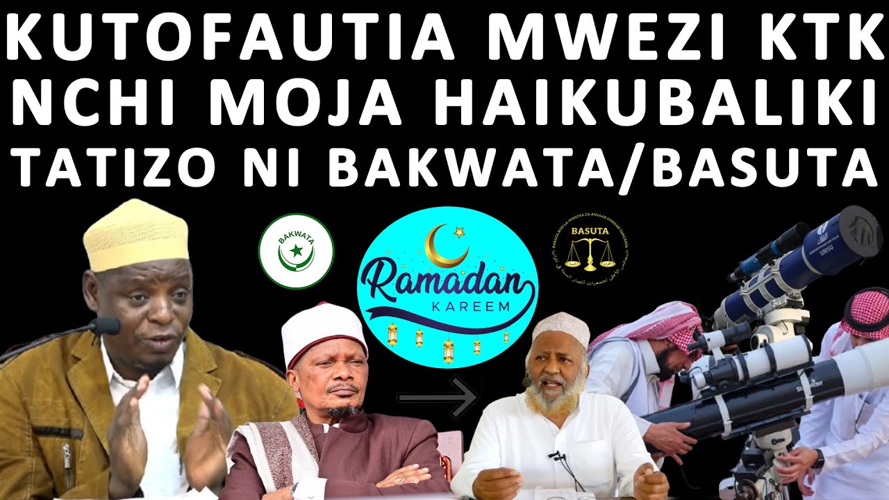 BASUTA NA BAKWATA WAKAE PAMOJA HAIKUBALIKI NCHI MOJA KUTOFAUTIANA MWEZI WAUMINI HAWANA SHIDA