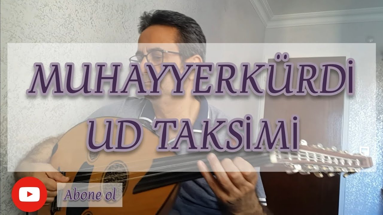 MUHAYYERKÜRDİ - UD Taksimi | Oğuzhan BOLBOL