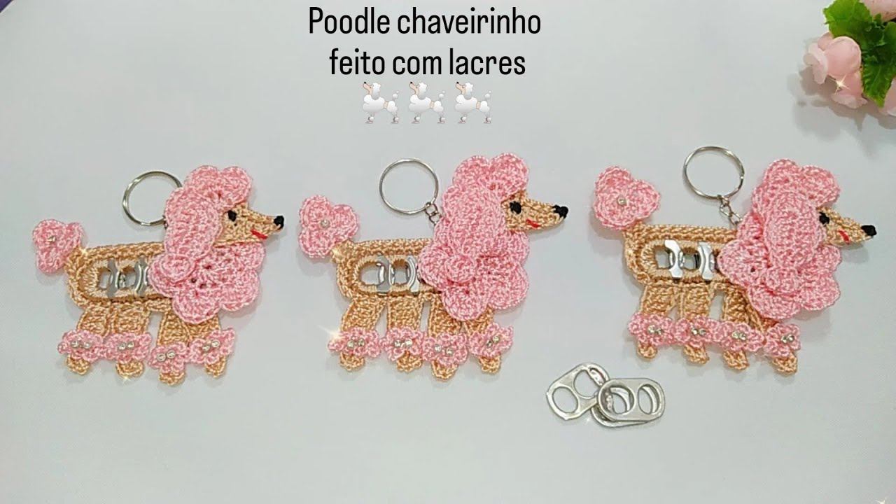POODLE CHAVEIRINHO EM CROCHÊ/FEITO COM LACRES!!🐩🐩🐩