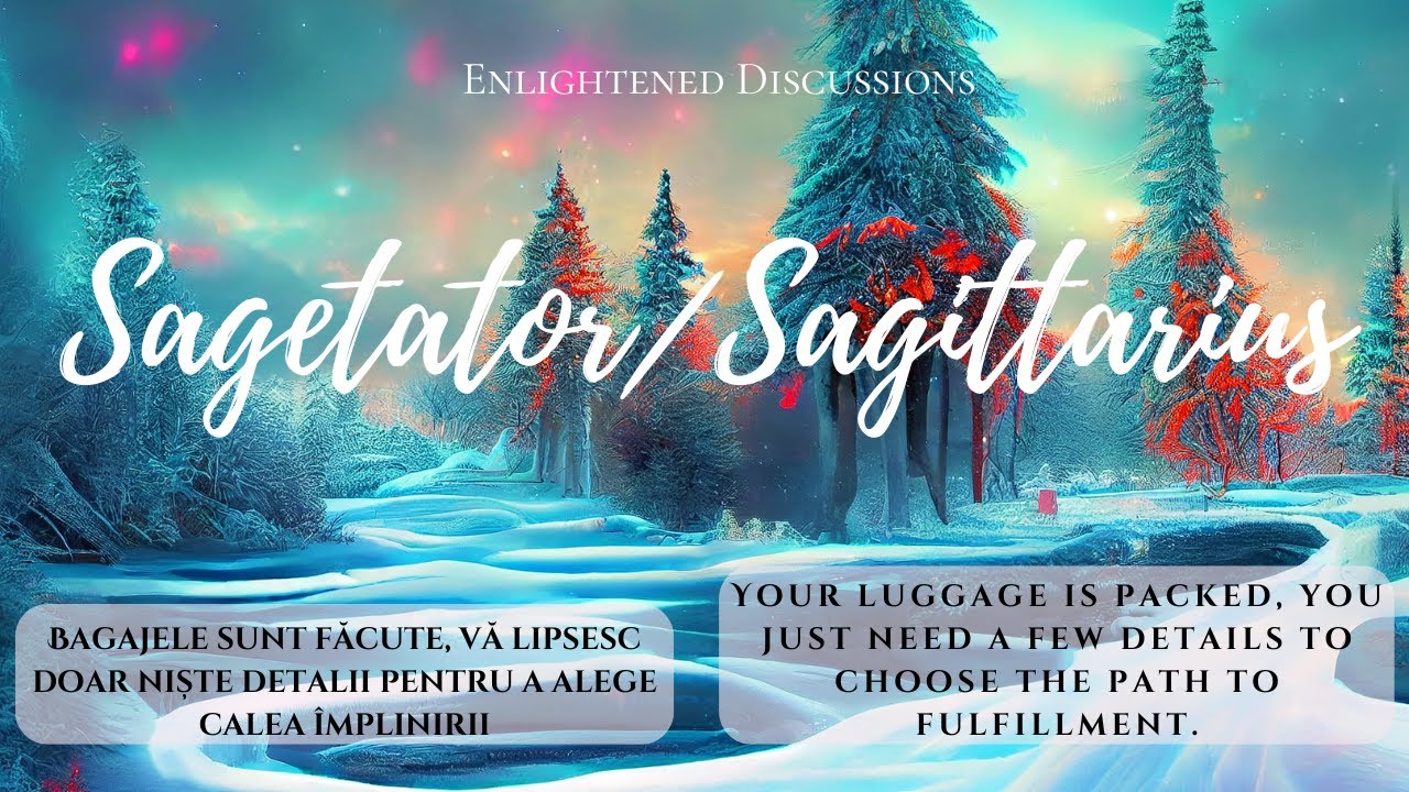 Sagetator - Bagajele sunt făcute, vă lipsesc doar niște detalii pentru a alege calea împlinirii
