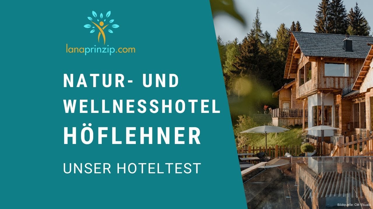 Hoteltest: Natur- und Wellnesshotel Höflehner****s - Erfahrungsbericht