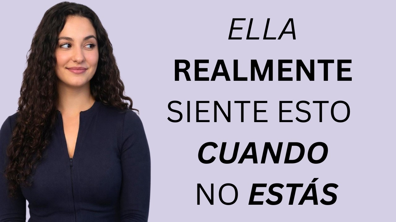 Esto es lo que siente una mujer durante tu ausencia | Psicología femenina