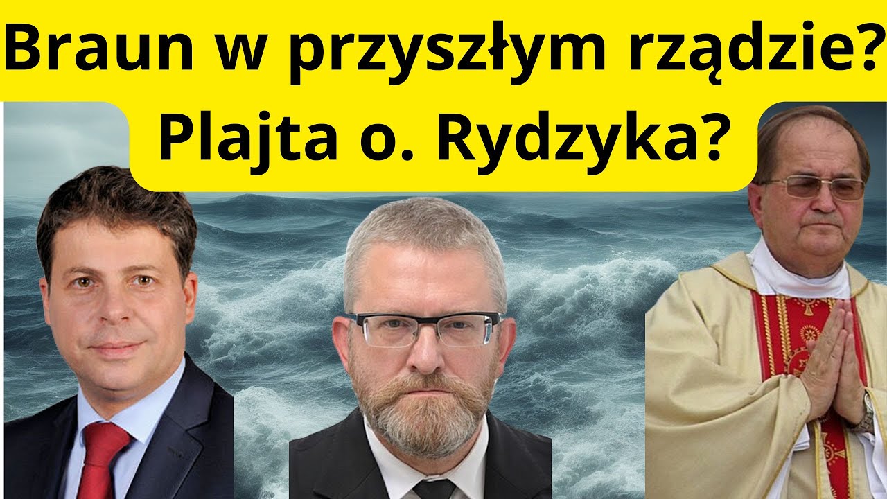 Prof. Piotrowski: czy Braun zasiądzie w przyszłym rządzie? Czy Radio Maryja splajtuje za sprawą PO?